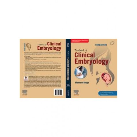 Textbook of Clinical Embryology, 3ed Paperback – 1 July 2022 by Vishram Singh  (Author)