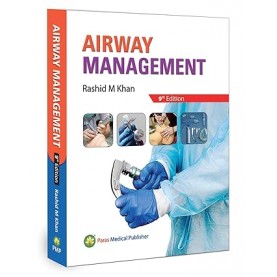 Airway Management (9th Edition 2024) Paperback by Rashid M Khan