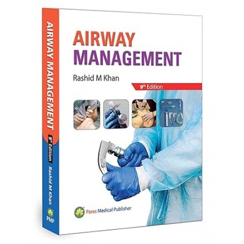 Airway Management (9th Edition 2024) Paperback by Rashid M Khan