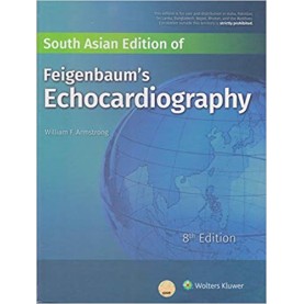 South Asian Edition Of Feigenbaum's Echocardiography 8th ed 2019 Hardcover-2019by William's Armstrong (Author)