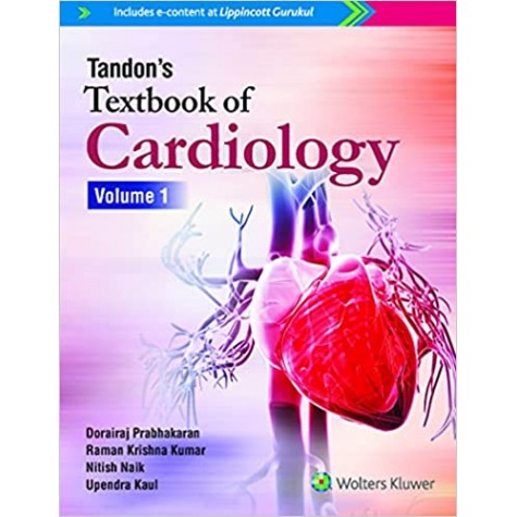 Tandon’s Textbook of Cardiology- 2 Volume set Paperback – 17 January 2019 by Upendra Kaul Editors: Dorairaj Prabhakaran, Raman Krishna Kumar, Nitish Naik (Author)