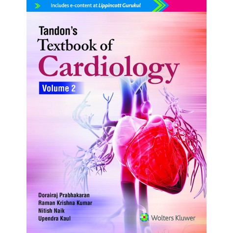 Tandon’s Textbook of Cardiology- 2 Volume set Paperback – 17 January 2019 by Upendra Kaul Editors: Dorairaj Prabhakaran, Raman Krishna Kumar, Nitish Naik (Author)