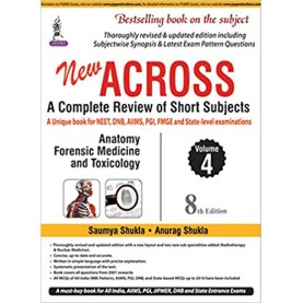 New Across: A Complete Review of Short Subjects - Vol. 4 (PGMEE) Paperback-2017 by Saumya Shukla (Author), Anurag Shukla (Author), Siiddharth Dixit (Author),