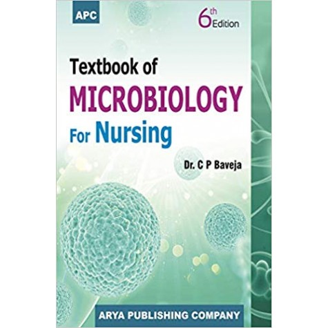 Textbook of Microbiology for Nursing Paperback – 2019 by Dr. C.P. Baveja (Author)