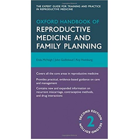 Oxford Handbook of Reproductive Medicine and Family Planning (Oxford Medical Handbooks) Flexibound – 1 Nov 2013 by Enda Mcveigh (Author), John Guillebaud (Author)