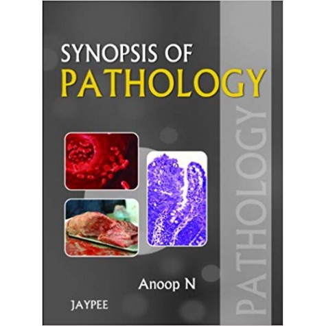 Synopsis of Pathology Paperback – 2013by Anoop N (Author)