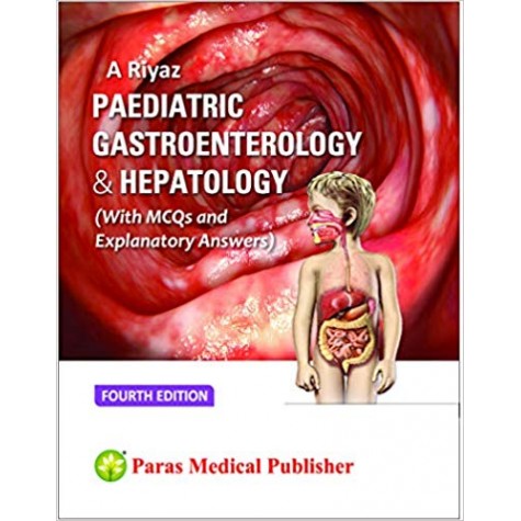 Paediatric Gastroenterology & Hepatology 4th/2019 Hardcover – 2018 by Riyaz A (Author)