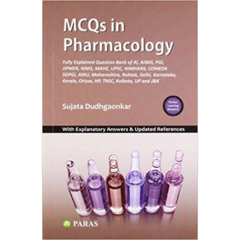 MCQs in Pharmacology: With Explanatory Answers and Updated References Paperback – 1 Jan 2012by S Dudhgaonkar (Author)