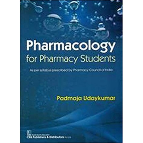 Pharmacology For Pharmacy Students Paperback – 2018by Padmaja Udaykumar (Author)