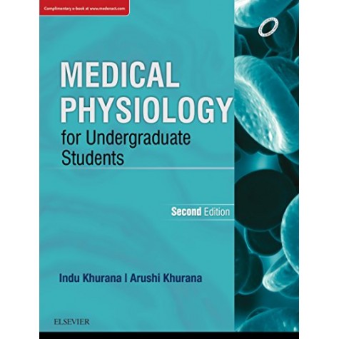 Medical Physiology for Undergraduate Students - E-book 2nd Edition, Kindle Editionby Indu Khurana  (Author)