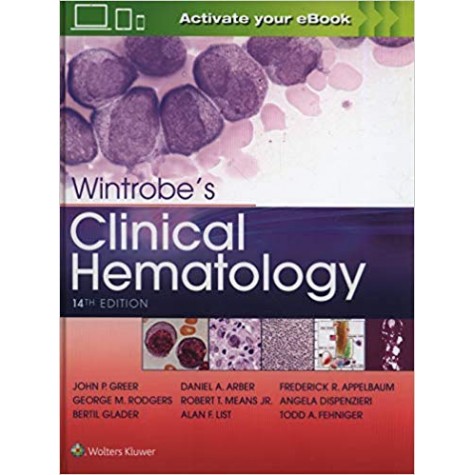 Wintrobe's Clinical Hematology Hardcover-Import, 23 Nov 2018by John P. Greer (Author), Daniel A. Arber MD (Author), Bertil E. Glader (Author), Alan F. List (Author)