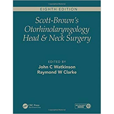 Scott-Brown's Otorhinolaryngology and Head and Neck Surgery, Eighth Edition: 3 volume set Hardcover-Import, 14 Sep 2018by John C Watkinson (Editor), Ray W Clarke (Editor)
