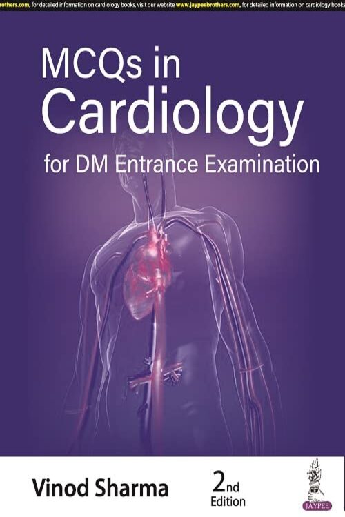 MCQS IN CARDIOLOGY FOR DM ENTRANCE EXAMINATION