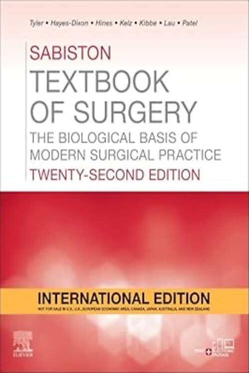 Sabiston Textbook of Surgery: The Biological Basis of Modern Surgical Practice - International Edition 22ed Hardcover –2025 by Douglas Scott Tyler 