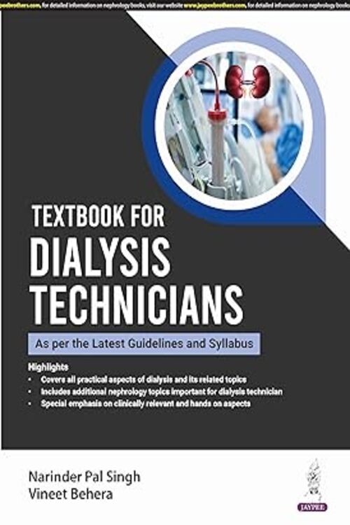 TEXTBOOK FOR DIALYSIS TECHNICIANS by Narinder Pal Singh 
