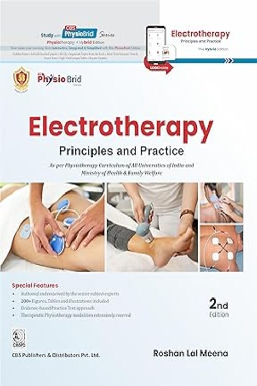 ELECTROTHERAPY PRINCIPLES AND PRACTICE 2ED by ROSHAN LAL MEENA 