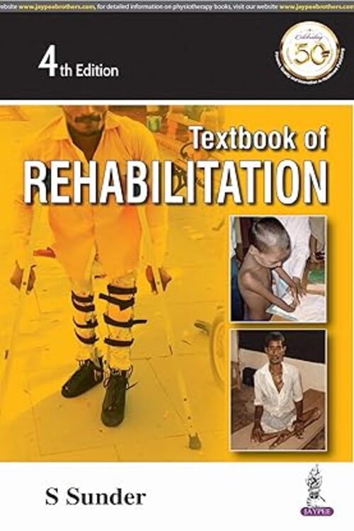 Textbook of Rehabilitation by S Sunder