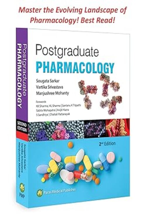 Postgraduate Pharmacology 2nd Edition Paperback – 2024 by Sougata Sarkar, Vartika Srivastava , Manjushree Mohanty 