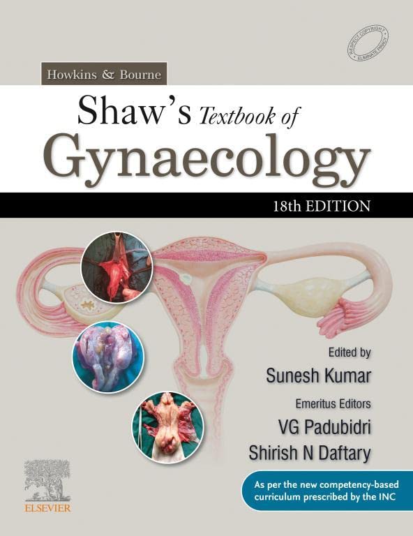 Howkins & Bourne: Shaw's Textbook of Gynaecology, 18th Edition by Sunesh Kumar