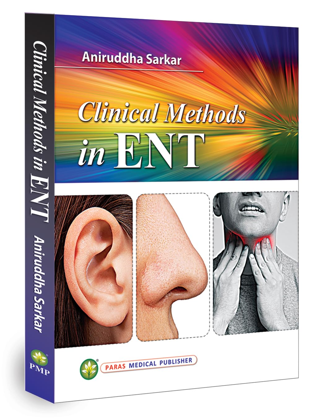 Clinical Methods in ENT by Aniruddha Sarkar