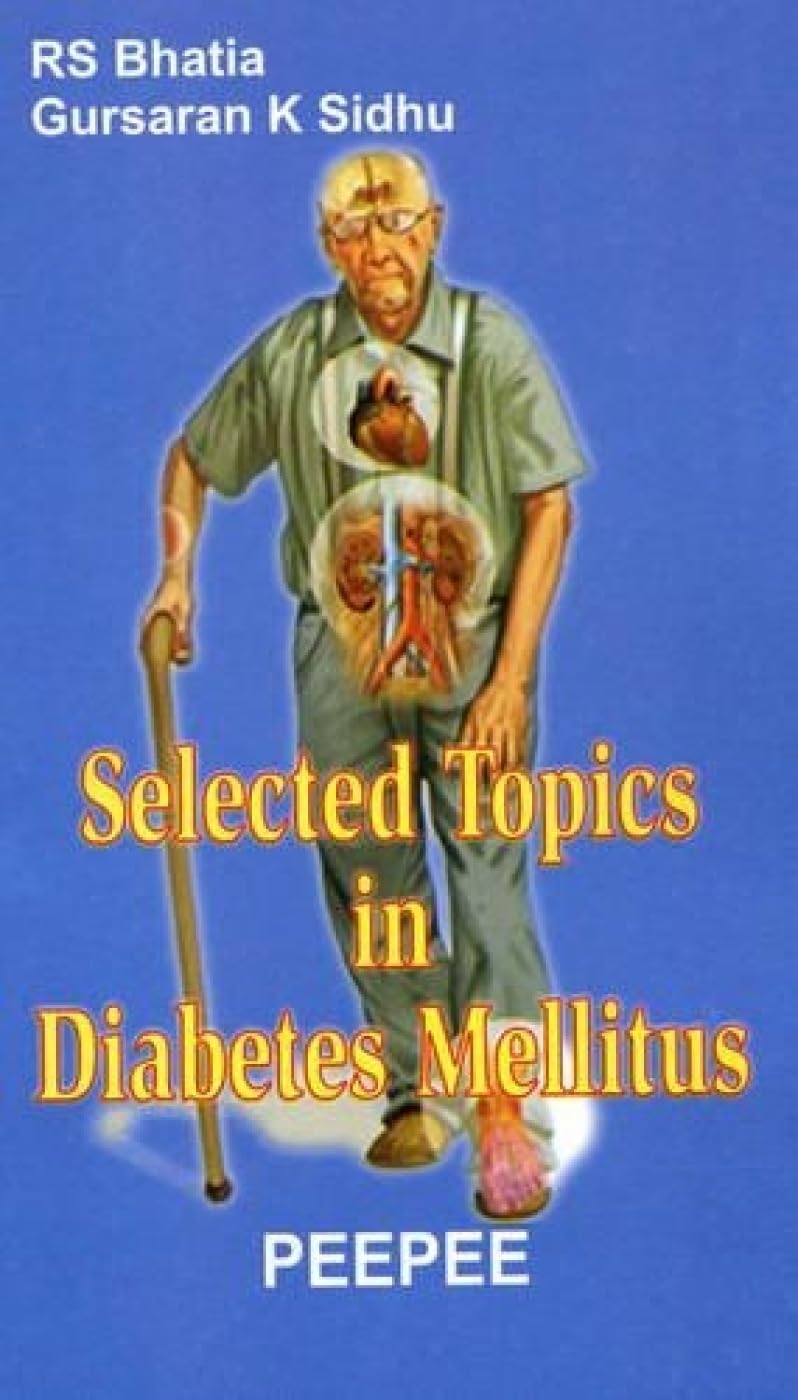 Selected Topics in Diabetes Mellitus: Volume 1 by R. S. Bhatia 