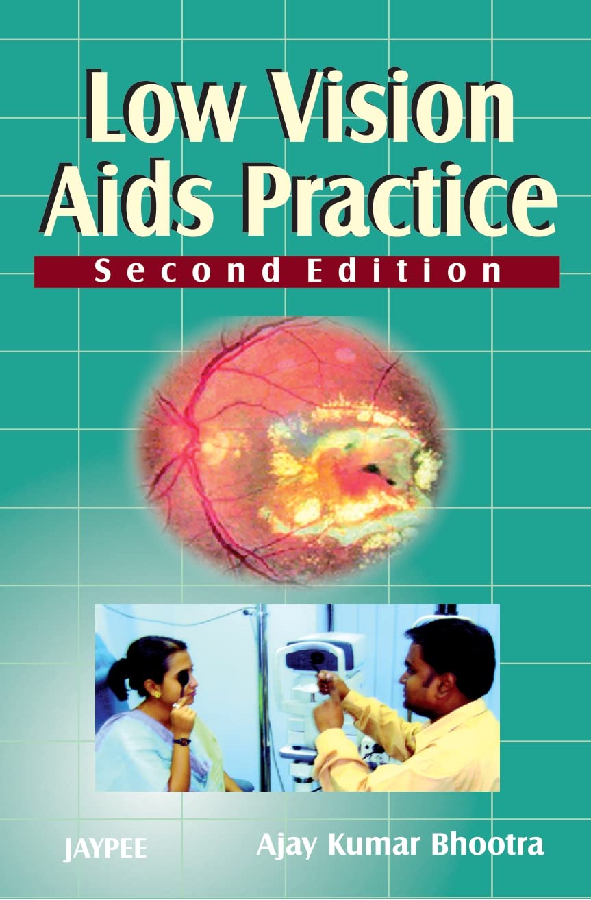 Low Vision Aids Practice by Bhootra 