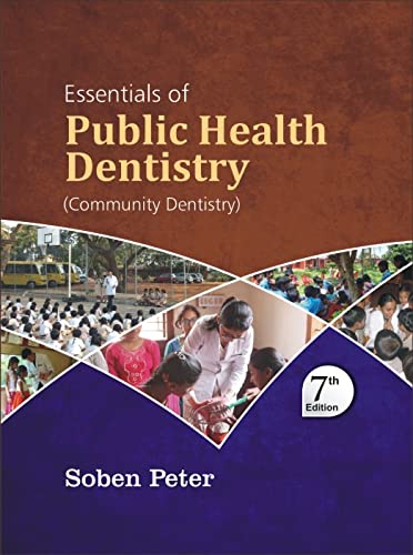 ESSENTIALS OF PUBLIC HEALTH DENTISTRY (COMMUNITY DENTISTRY) 7/E 2022 by Soben Peter
