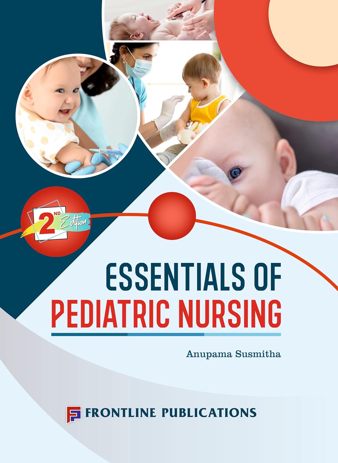 Essentials of Pediatric Nursing by Anupama Susmitha