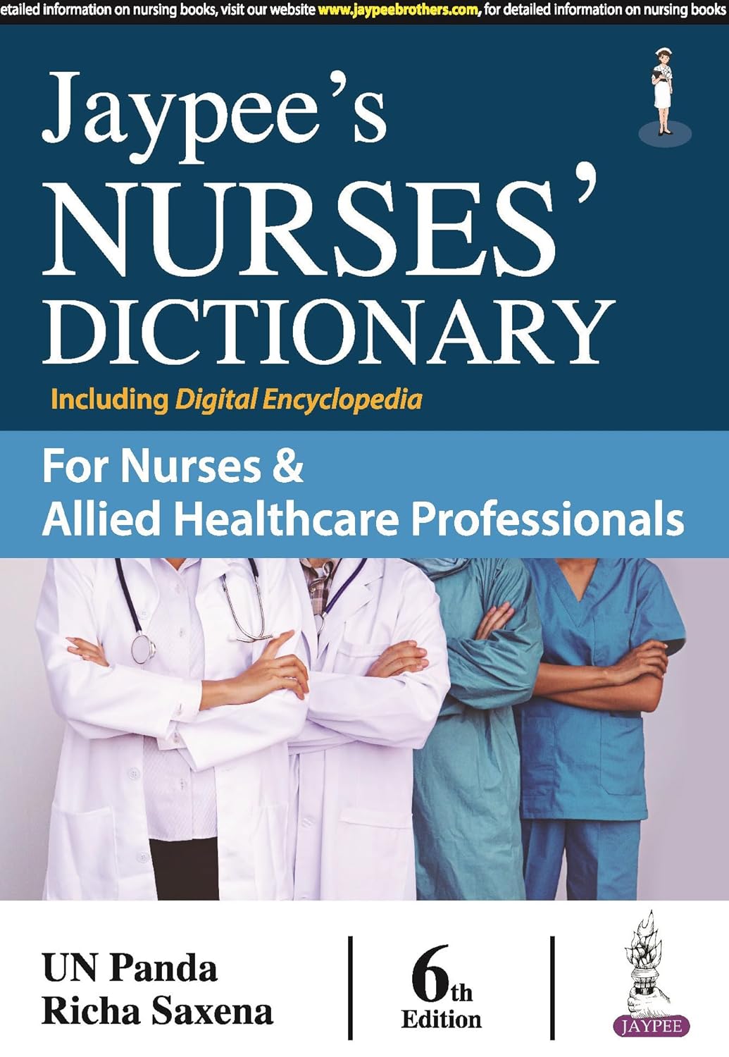 JAYPEE'S NURSES' DICTIONARY FOR NURSES & ALLIED HEALTHCARE PROFESSIONALS by UN Panda 