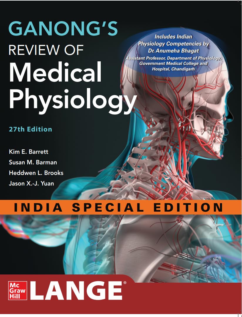 GANONG’S REVIEW OF MEDICAL PHYSIOLOGY by Kim E. Barrett
