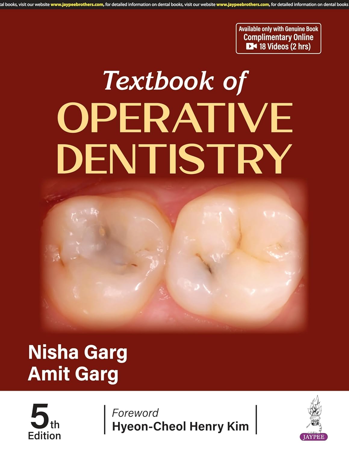 TEXTBOOK OF OPERATIVE DENTISTRY by Nisha Garg 