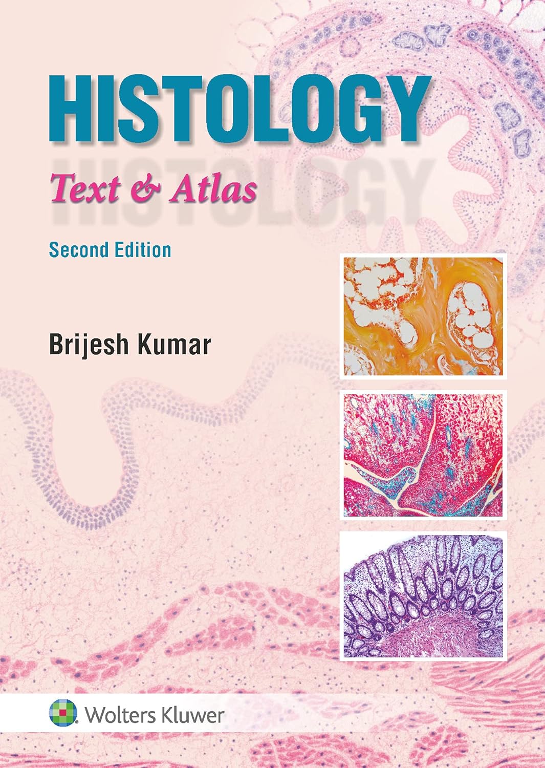 Histology: Text & Atlas, 2ed by Brijesh Kumar
