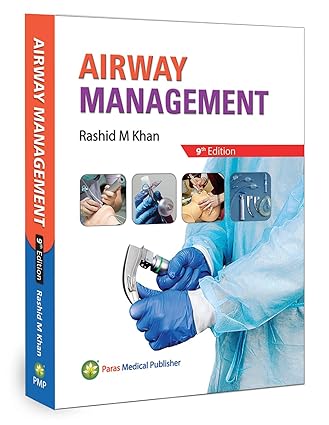Airway Management (9th Edition 2024) Paperback by Rashid M Khan