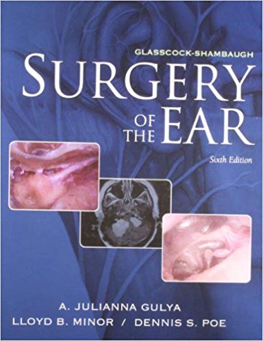 Glasscock-Shambaugh Surgery of the Ear with CD Paperback – 1 Dec 2012 by Gulya (Author)