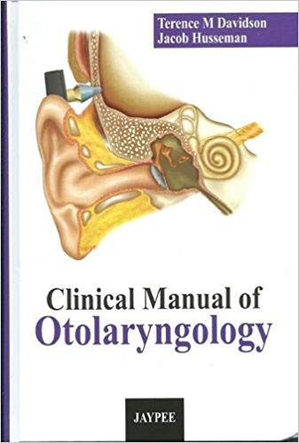 Clinical Manual of Otolaryngology (Head and Neck Surgery) Hardcover – 2013 by Davidson (Author)