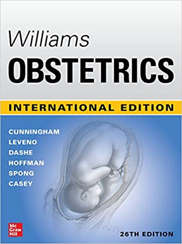 Williams Obstetrics | 26th Edition Hardcover – 4 March 2022 by F. Gary Cunningham  (Author), Kenneth J. Leveno, (Author), Jodi S. Dashe (Author), & 3 More