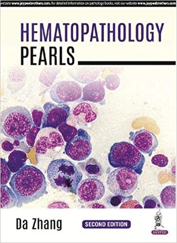 Hematopthology Pearls Paperback – 2017by Da Zhang (Author)