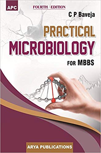 Practical Microbiology for MBBS Paperback-1 Jan 2019by C.P. Baveja (Author)