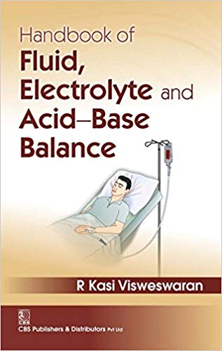 Handbook Of Fluid Electrolyte And Acid Base Balance (Pb 2017) Paperback – 2005by Visweswaran R K (Author)