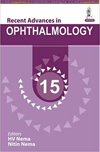 Recent Advances in Ophthalmology 15 Paperback by H. V. Nema (Author), Nitin Nema (Author)