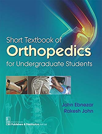 Short Textbook Of Orthopedics For Undergraduate Students (Pb 2018) Paperback