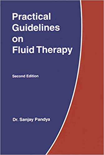 Practical Guidelines on Fluid Therapy by Dr Sanjay Pandya 2nd Edition (2017 Printed Version) Paperback – 2007by Dr Sanjay Pandya (Author)