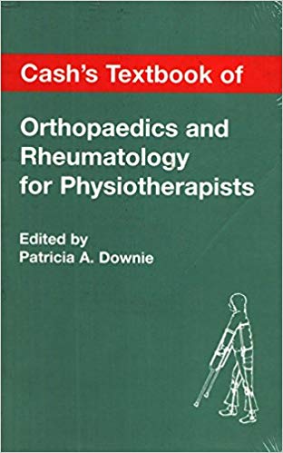 Cash's Textbook of Orthopaedics and Rheumatology for Physiotherapists Paperback – Feb 1992by Joan E. Cash (Author), Patricia A. Downie (Editor)