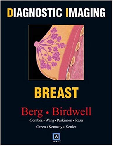 Diagnostic Imaging: Breast, 1e Hardcover-15 Dec 2006by Wendie A. Berg MD (Author), Robyn L. Birdwell MD FACR (Author), Anne Kennedy MD (Author), & 6 More